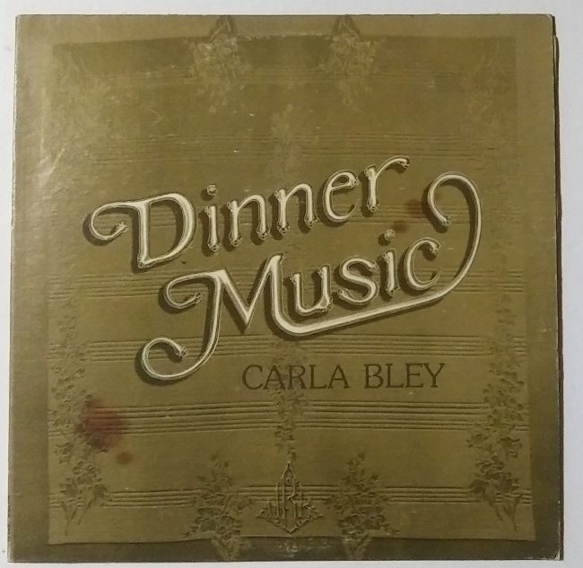 Bley, Carla / Dinner Music LP vg+ 1977