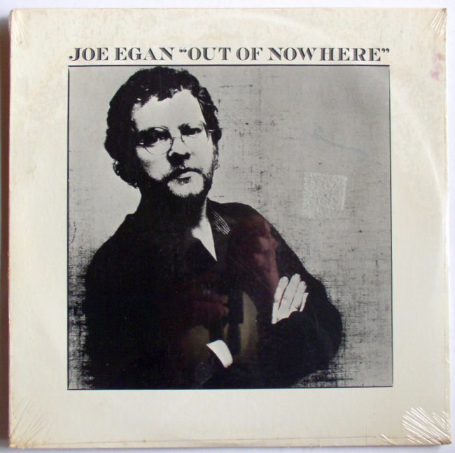 Egan, Joe / “Out Of Nowhere” c/o LP sealed 1979