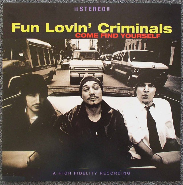 Fun Lovin' Criminals / Come Find Yourself flat front
