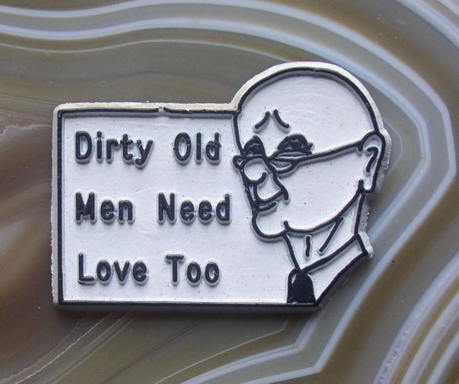 Dirty Old Men Need Love Too