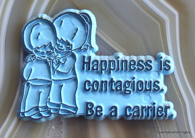 Happiness Is Contagious Be A Carrier