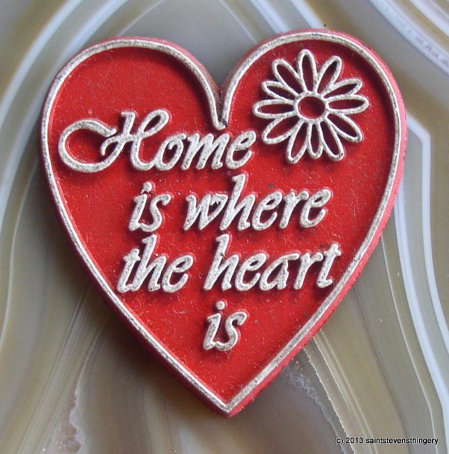 Home Is Where The Heart Is