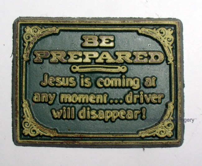 Be Prepared Jesus Is Coming At Any Moment Driver Will Disappear