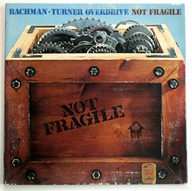 Bachman-Turner Overdrive / Not Fragile LP 1