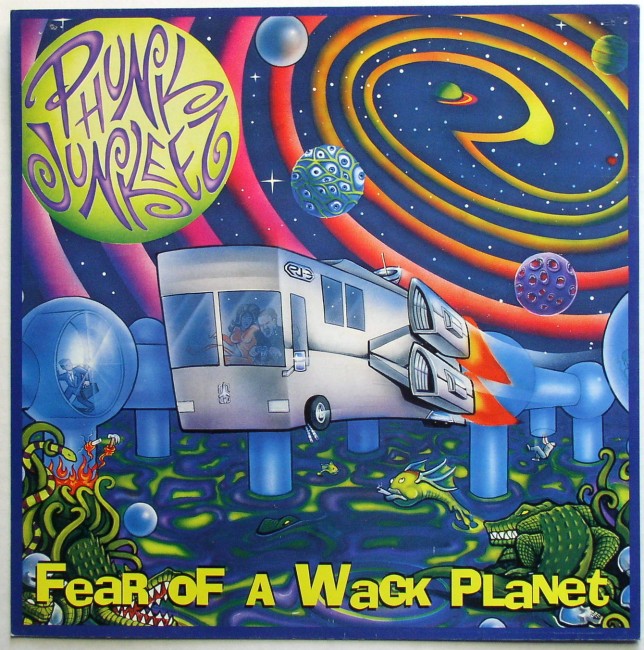 Phunk Junkeez / Fear Of A Wack Planet flat front