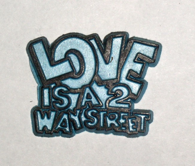 Love Is A 2 Way Street
