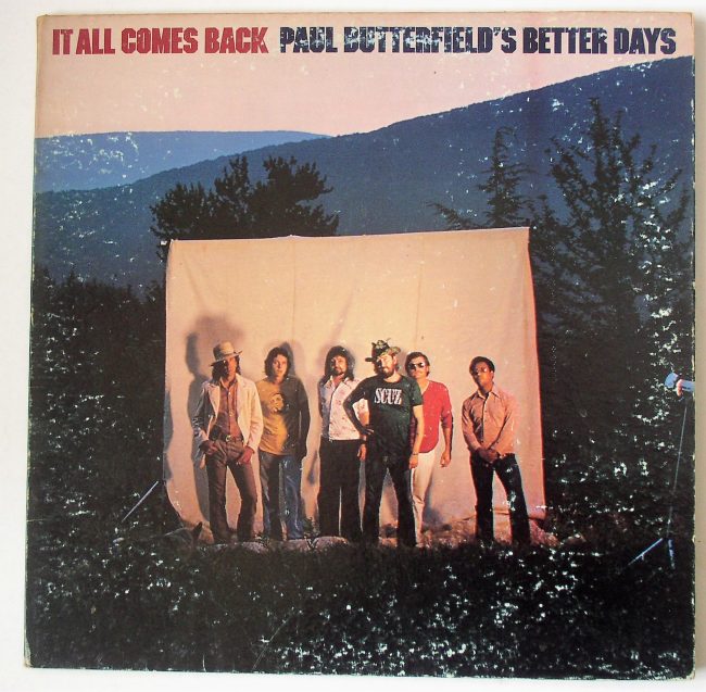 Paul Butterfield’s Better Days / It All Comes Back LP vg 1973