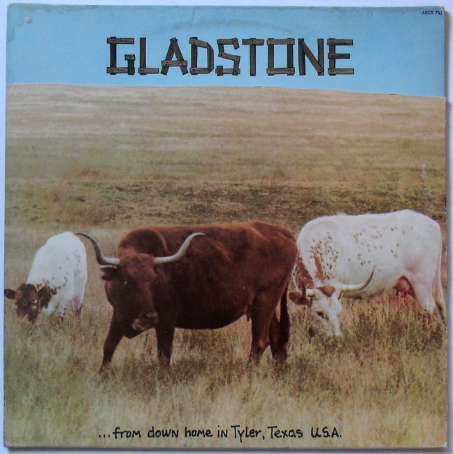 Gladstone / …From Down Home In Tyler, Texas U.S.A. vg+ c/o LP 1972