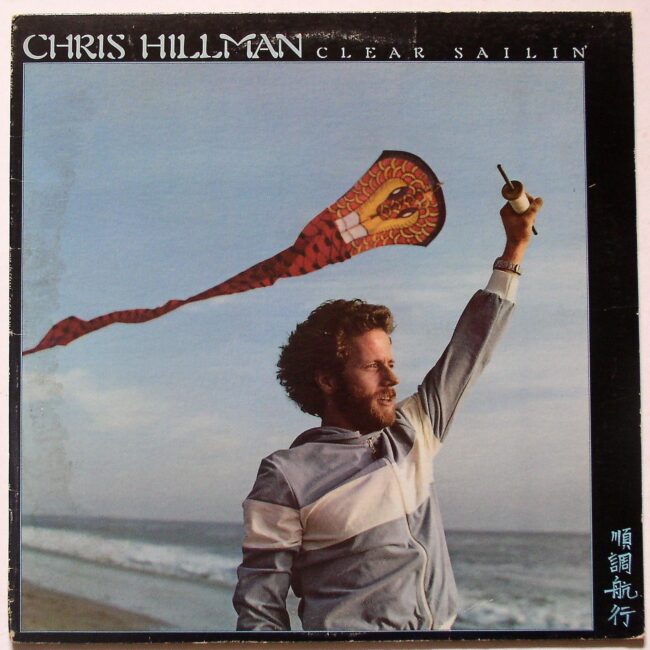 Hillman, Chris / Clear Sailin’ LP vg+ 1977