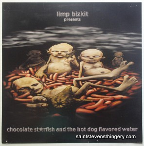 Limp Bizkit / Chocolate Starfish & Hot Dog Flavored Water 2000