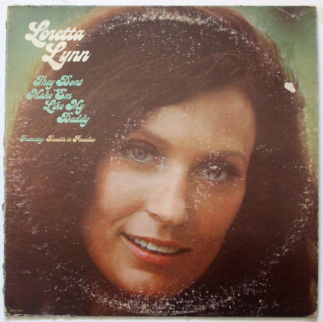 Lynn, Loretta / They Don’t Make ‘Em Like My Daddy LP vg 1974