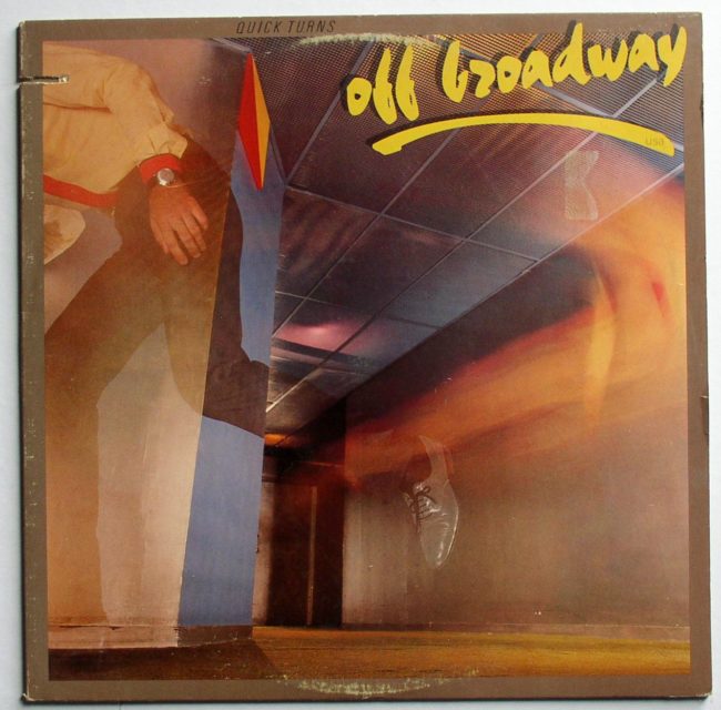 Off Broadway usa / Quick Turns c/o LP vg+ 1980