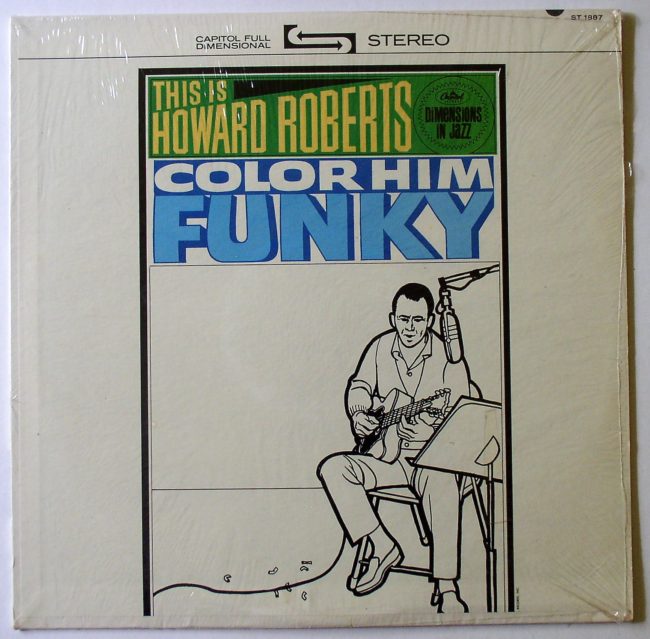 Roberts, Howard Quartet / This Is Howard Roberts Color Him Funky vg LP 1963