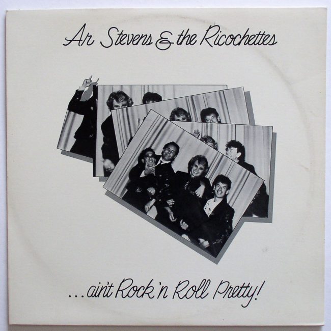 Stevens, Ar & the Ricochettes / …ain’t Rock ‘n Roll Pretty LP vg+ 1985